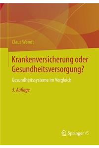 Krankenversicherung oder Gesundheitsversorgung?
