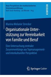 Organisationale Unterstützung Zur Vereinbarkeit Von Familie Und Beruf