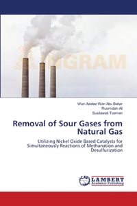 Removal of Sour Gases from Natural Gas