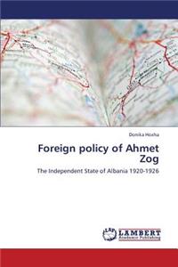 Foreign Policy of Ahmet Zog