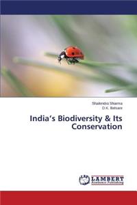 India's Biodiversity & Its Conservation