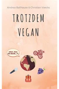 Trotzdem Vegan