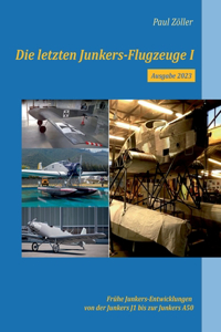 letzten Junkers-Flugzeuge I - Ausgabe 2023