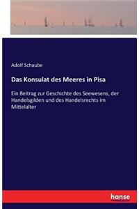 Das Konsulat des Meeres in Pisa