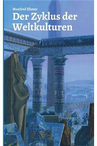 Der Zyklus der Weltkulturen