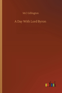 Day With Lord Byron