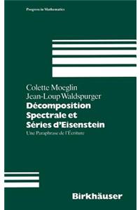 Decomposition Spectrale Et Series d'Eisenstein