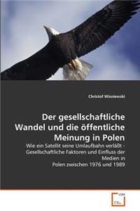 Gesellschaftliche Wandel Und Die Offentliche Meinung in Polen