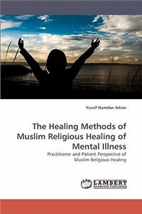 Healing Methods of Muslim Religious Healing of Mental Illness