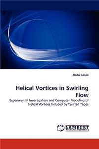 Helical Vortices in Swirling Flow