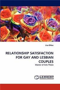 Relationship Satisfaction for Gay and Lesbian Couples