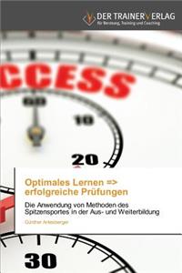 Optimales Lernen => erfolgreiche Prüfungen