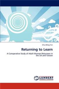 Returning to Learn