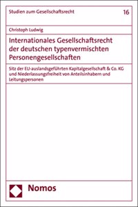 Internationales Gesellschaftsrecht Der Deutschen Typenvermischten Personengesellschaften