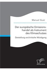 Der europäische Emissionshandel als Instrument des Klimaschutzes