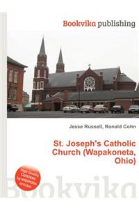 St. Joseph's Catholic Church (Wapakoneta, Ohio)