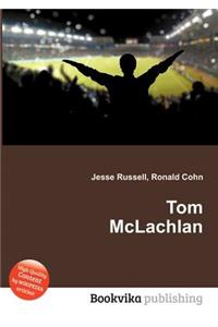 Tom McLachlan