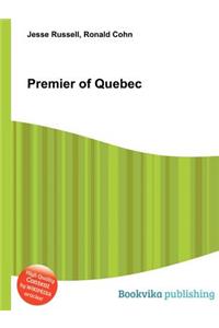 Premier of Quebec