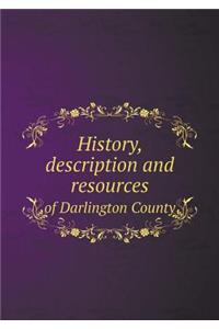 History, description and resources of Darlington County