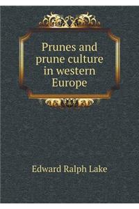 Prunes and Prune Culture in Western Europe