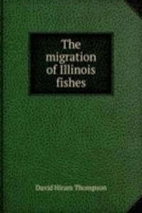 migration of Illinois fishes