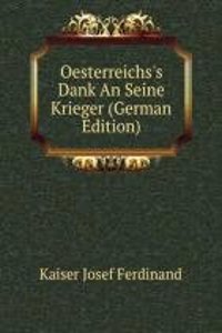 Oesterreichs's Dank An Seine Krieger (German Edition)