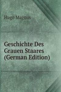 Geschichte Des Grauen Staares (German Edition)