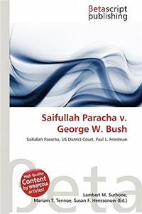 Saifullah Paracha V. George W. Bush