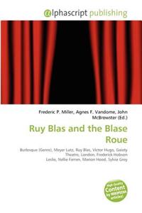 Ruy Blas and the Blase Roue