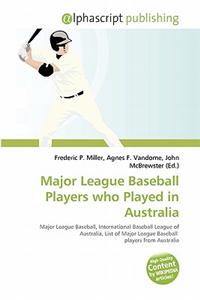 Major League Baseball Players Who Played in Australia