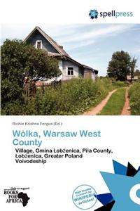W Lka, Warsaw West County