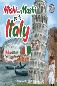 Mishi and Mashi go to Italy