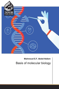 Basis of molecular biology