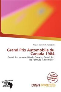 Grand Prix Automobile Du Canada 1984
