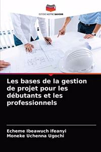 Les bases de la gestion de projet pour les débutants et les professionnels