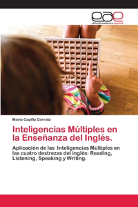 Inteligencias Múltiples en la Enseñanza del Inglés.