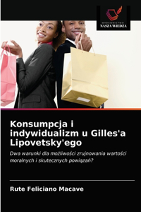Konsumpcja i indywidualizm u Gilles'a Lipovetsky'ego