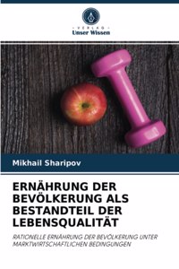 Ernährung Der Bevölkerung ALS Bestandteil Der Lebensqualität