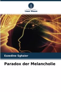 Paradox der Melancholie