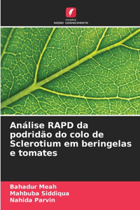 Análise RAPD da podridão do colo de Sclerotium em beringelas e tomates