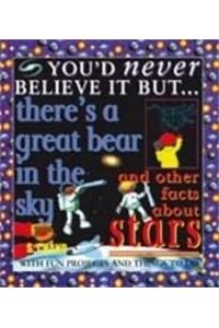 You'd Never Believe It But -There Is A Great Bear In The Sky