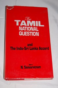 The Tamil National Question and the Indo-Sri Lanka Accord