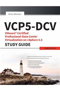 Vcp5-Dcv: Vmware Certified Professional-Data Center Virtualization On Vsphere 5.5 Study Guide