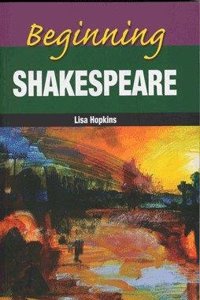 Beginning Shakespeare