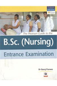 The Pearson Guide To The B. SC. (Nursing) Entrance Examination
