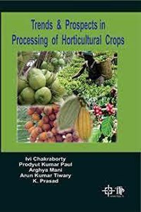 Trends and Prospects in Processing of Horticultural Crops