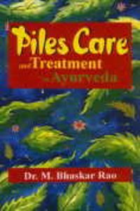 Piles Care And Treatment In Ayurveda