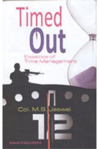 Timed Out: Essence of Time Management