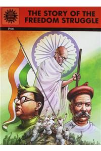 The Story Of The Freedom Struggle