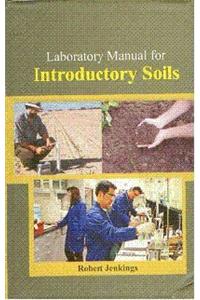 Laboratory Manual For Introductory Soils